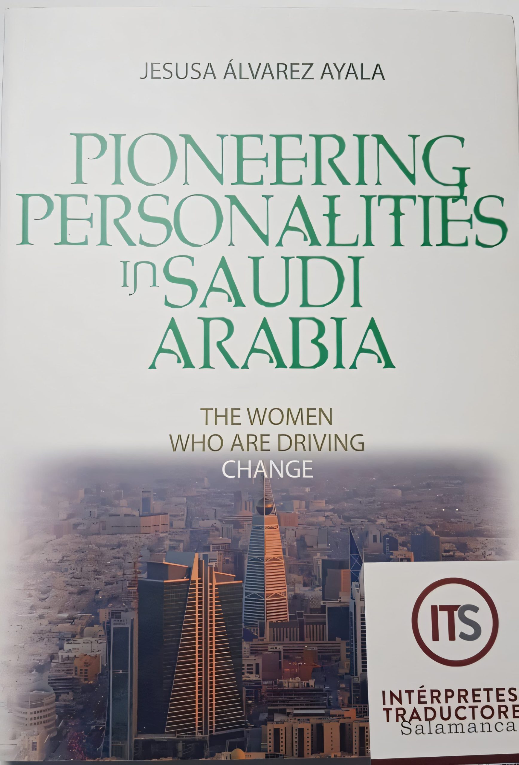 Pioneering Personalities in Saudi Arabia. Women who are Driving Change